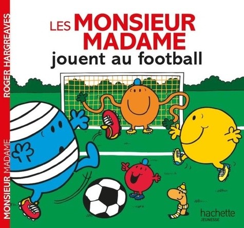  Les Monsieur Madame jouent au football  