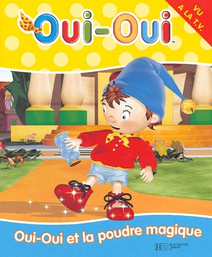  Oui-Oui et la poudre magique  