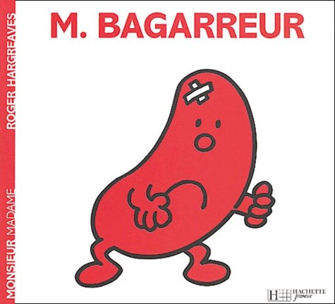  Monsieur Bagarreur  