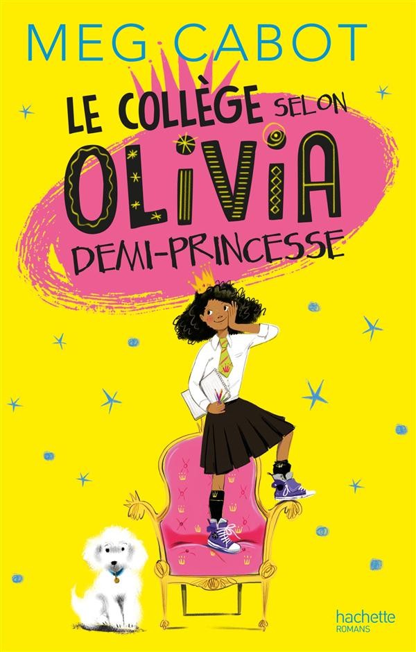  Le collège selon Olivia, demi-princesse t.1 
