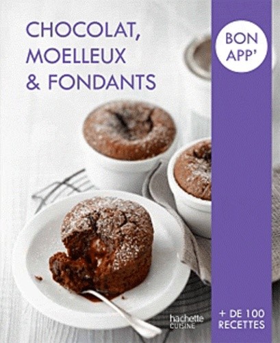  Chocolat, moelleux et fondants 