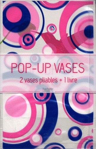  Pop'up vases - 2 vases pliables + 1 livre 