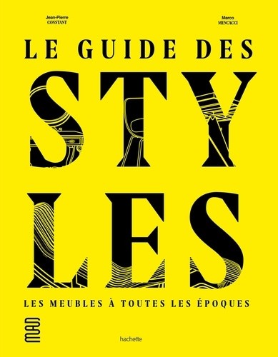  Le guide des styles - Les meubles à toutes les époques  