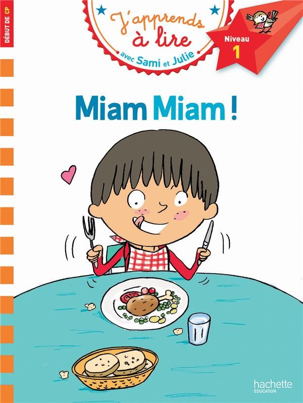  J'apprends à lire avec Sami et Julie ; miam miam ! 