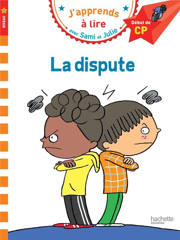 J'apprends à lire avec Sami et Julie ; la dispute J'apprends à lire avec Sami et Julie ; la dispute