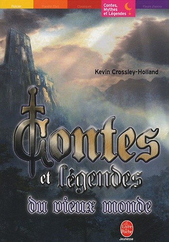 CONTES ET LEGENDES DU VIEUX MONDE