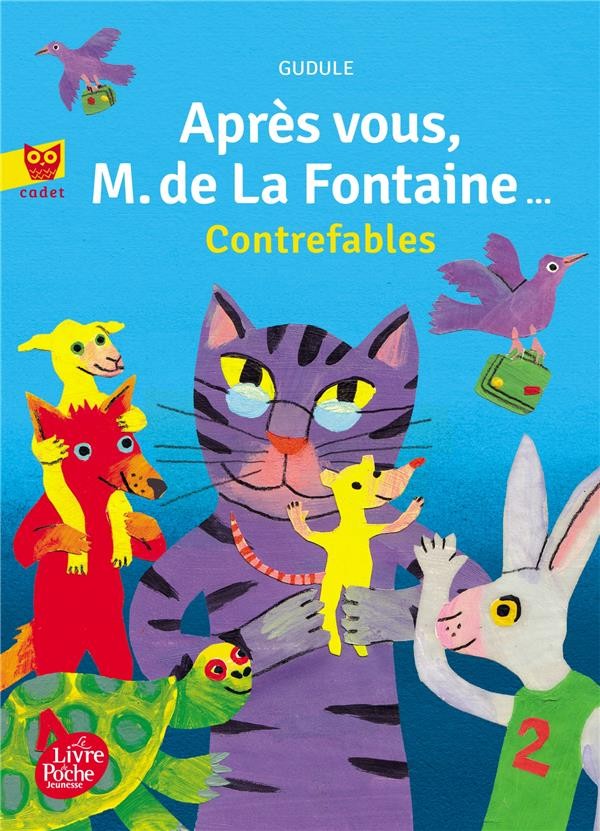  Après vous, M. de La Fontaine... contrefables 