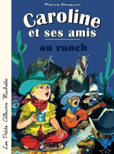  Caroline et ses amis au ranch  