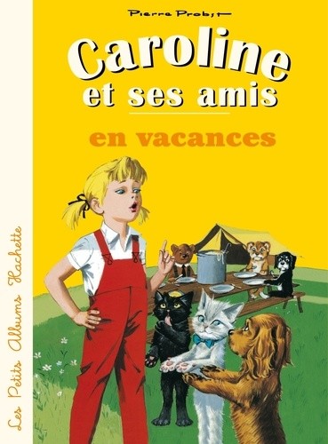  Caroline et ses amis en vacances  
