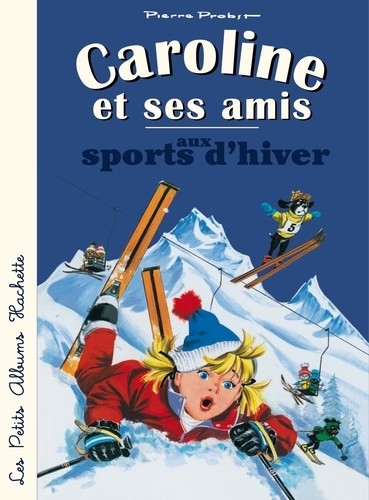  Caroline et ses amis aux sports d'hiver  