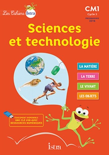  Sciences et technologie CM1 Cycle 3 Les Cahiers Istra  