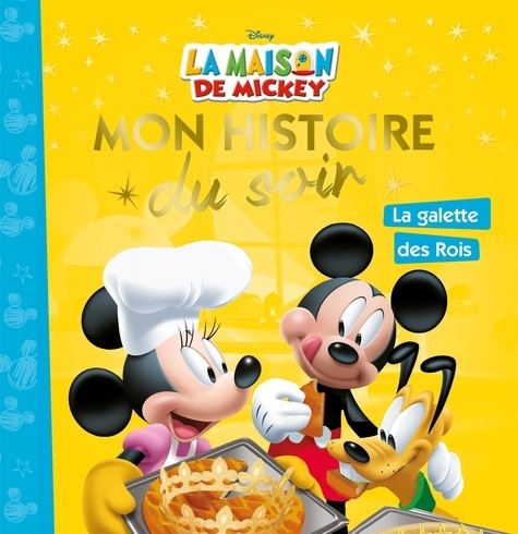  La maison de Mickey - La galette des rois  