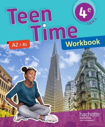  Teen Time 4e A2>B1 - Workbook  