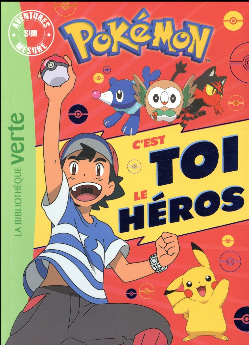  Pokémon ; c'est toi le héros ; aventure sur mesure XXL 