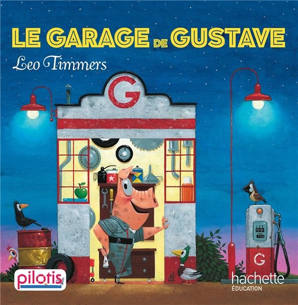   Pilotis t.4 ; le garage de Gustave 