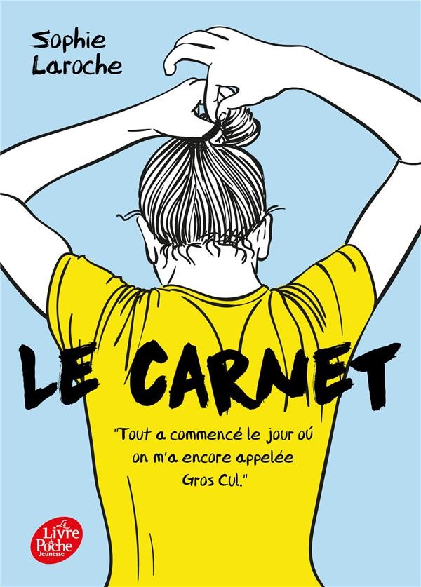  Le carnet ; tout a commencé le jour ou on m'a encore appelée gros cul 