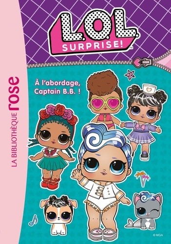  L.O.L. Surprise ! Tome 7  