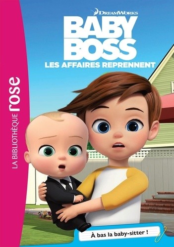  Baby Boss, Les affaires reprennent Tome 4  