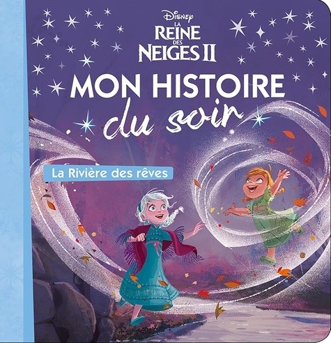  La Reine des Neiges II - La RiviÃ¨re des rÃªves  