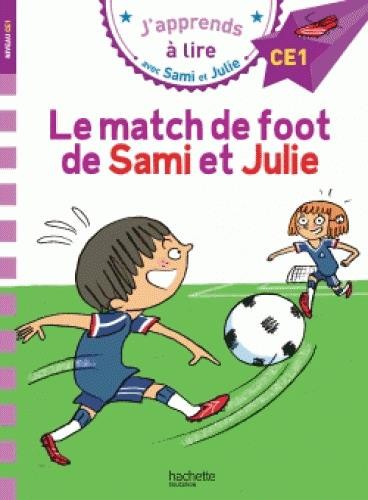  J'apprends à lire avec Sami et Julie ; CE1 ; le match de foot de Sami et Julie 
