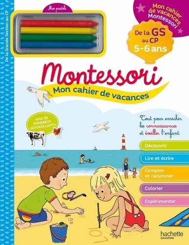  Mon cahier de vacances Montessori - De la GS au CP - Avec 4 pastels  