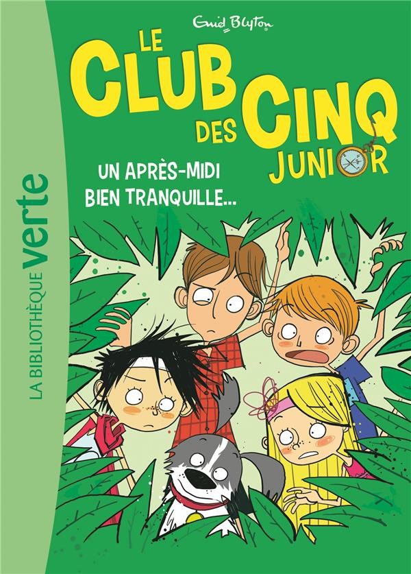  Le Club des Cinq junior t.1 ; un après-midi bien tranquille... 