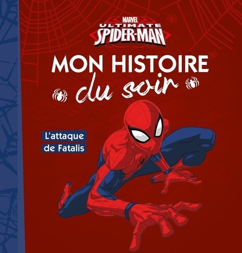  Ultimate Spiderman - L'attaque de Fatalis  