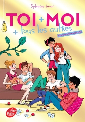  Toi + moi + tous les autres Tome 1  