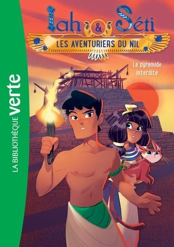  Iah & Séti ; les aventuriers du Nil t.2 ; la pyramide interdite 