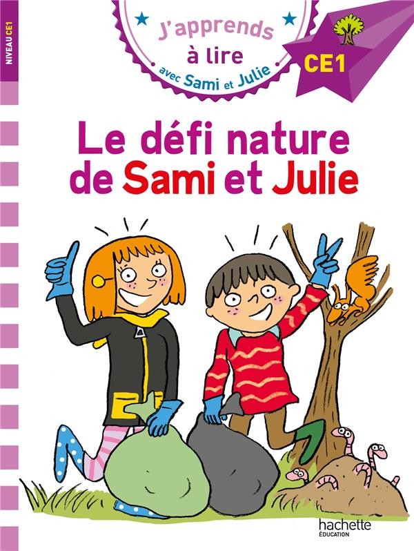  J'apprends à lire avec Sami et Julie ; CE1 ; le défi nature de Sami et Julie 