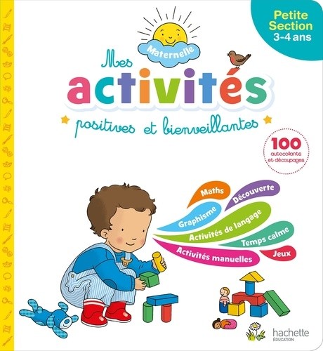  Mes activités positives et bienveillantes - Avec 100 autocollants et découpages  