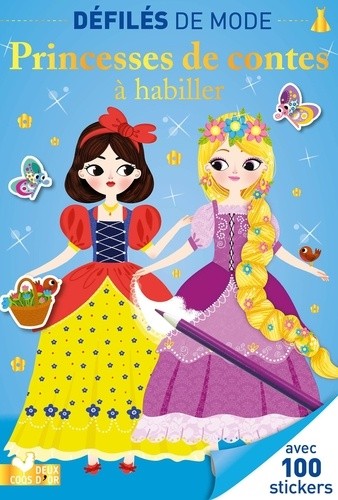  Princesses de contes à habiller - Avec 100 stickers  