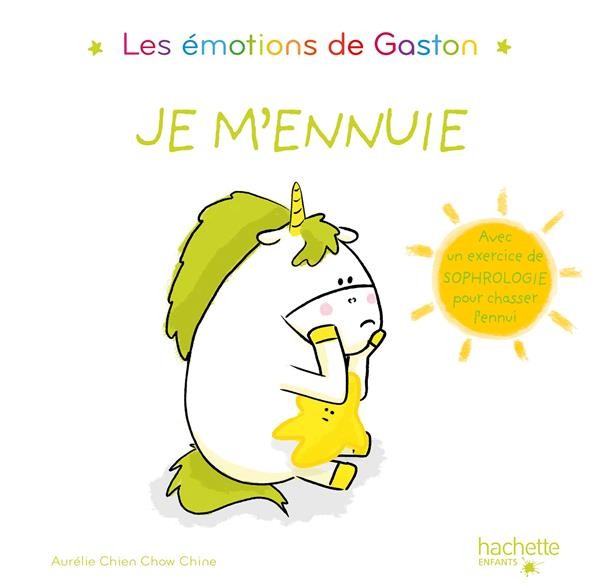  Gaston la licorne ; les émotions de Gaston ; je m'ennuie 