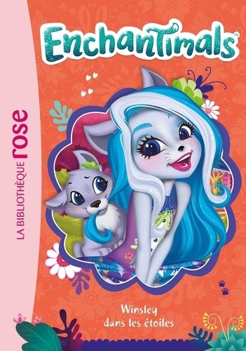  Enchantimals Tome 11  