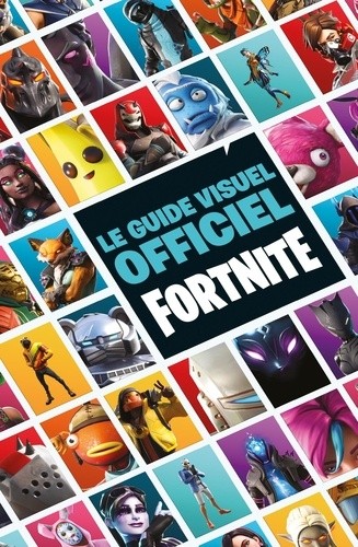  Le guide visuel officiel Fortnite  
