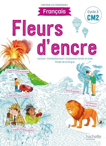  Français CM2 Cycle 3 Fleurs d'encre  
