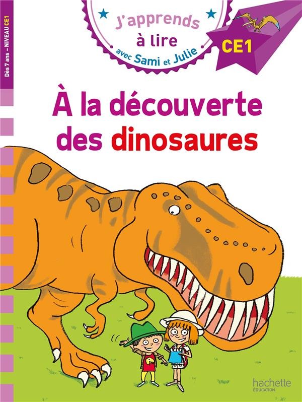 J'apprends à lire avec Sami et Julie ; à la découverte des dinosaures J'apprends à lire avec Sami et Julie ; à la découverte des dinosaures