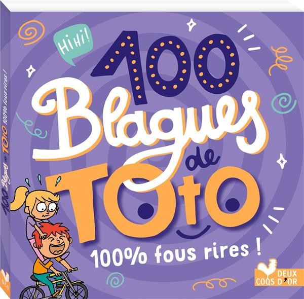 100 blagues de Toto 100 % fous rires 