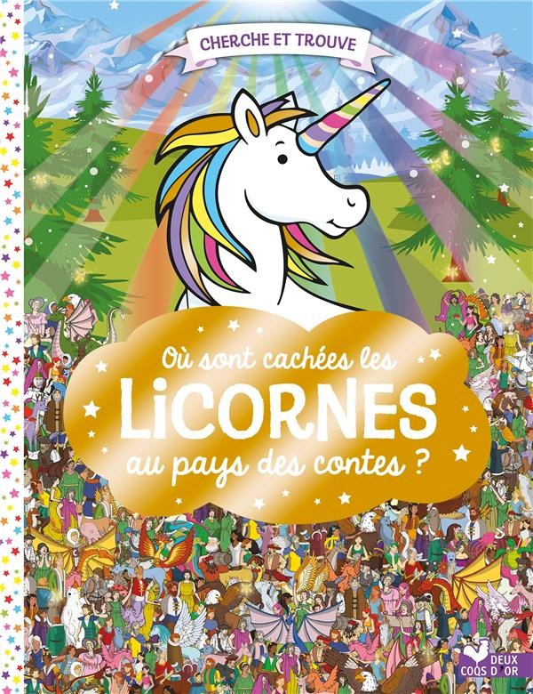  Cherche et trouve ; où sont cachées les licornes au pays des contes ? 