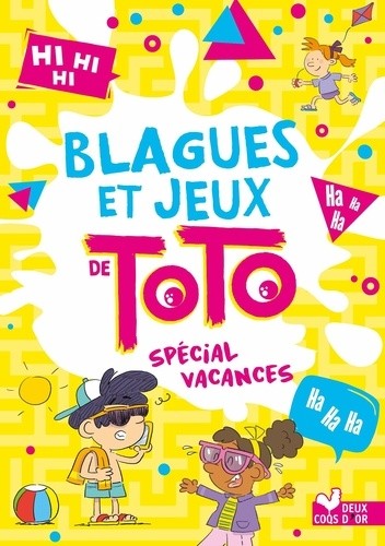  Blagues et jeux de Toto spécial vacances  