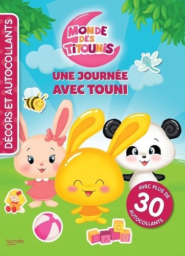  Le monde des Titounis - Une journée avec Touni  