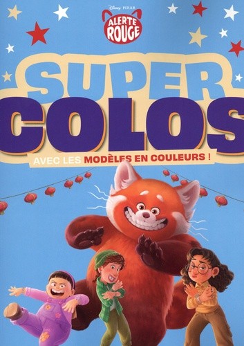  Super colos Alerte Rouge - Avec les modèles en couleurs !  