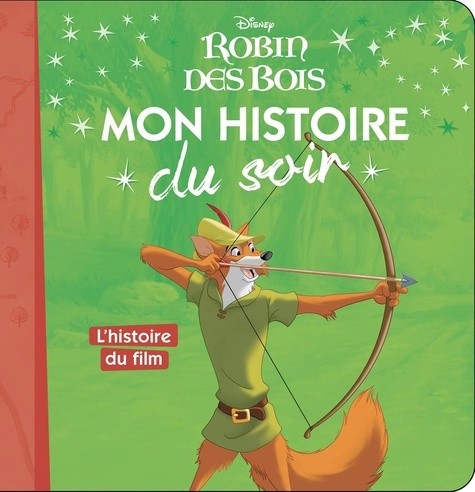  Robin des Bois - L'histoire du film  