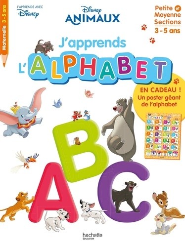  J'apprends l'alphabet Disney Animaux - Petite et Moyenne Sections  