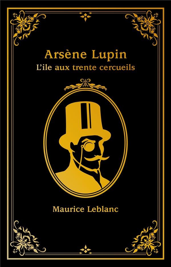  Arsène Lupin : l'île aux trente cercueils 