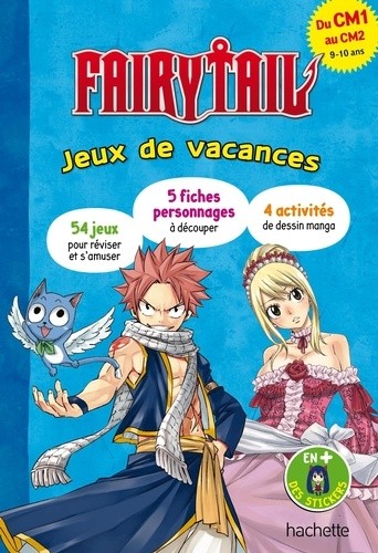  Fairy Tail. Jeux de vacances - Du CM1 au CM2  