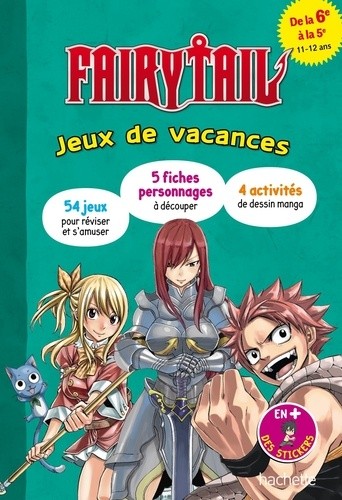  Fairy Tail. Jeux de vacances - De la 6e à la 5e  
