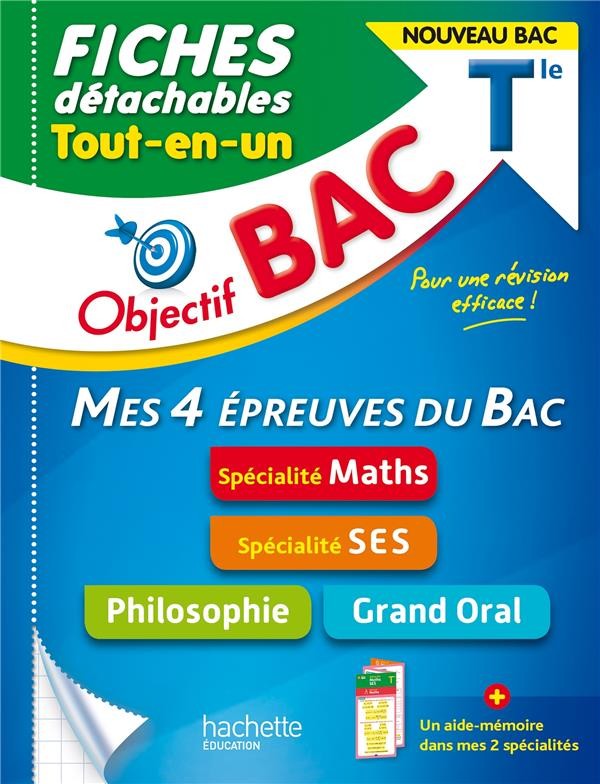 Objectif bac ; mes 4 épreuves du bac, spécialité maths, spécialité SES, philosophie, grand oral ; terminale ; fiches détachables ; tout-en-un   Objectif bac ; mes 4 épreuves du bac, spécialité maths, spécialité SES, philosophie, grand oral ; terminale ; fiches détachables ; tout-en-un