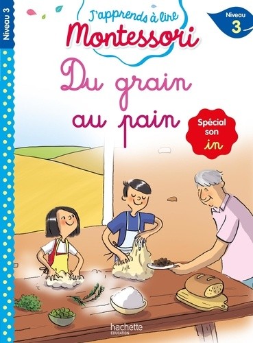  Du grain au pain - Spécial son in, Niveau 3  