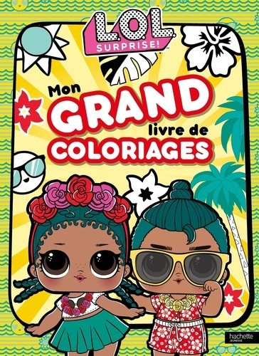  Mon grand livre de coloriages L.O.L. Surprise !  